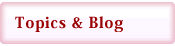Topics & Blog